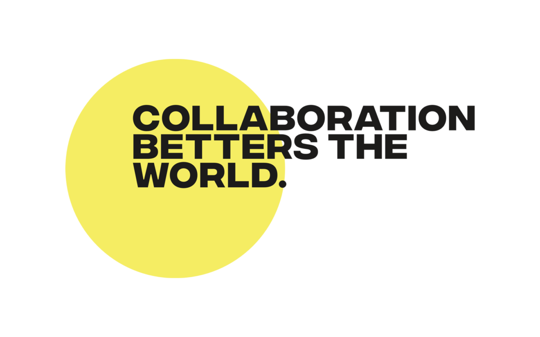 Collaboration Betters The World SA