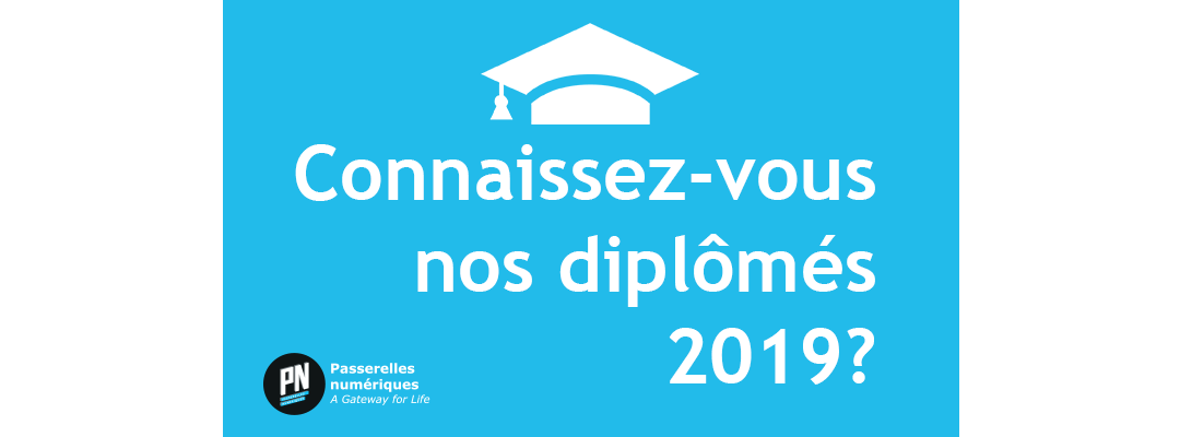 Connaissez-vous nos diplômés 2019?